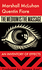 The Medium is the Massage: An Inventory of Effects